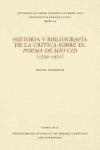 bokomslag Historia y bibliografa de la crtica sobre el Poema de mo Cid (1750-1971)