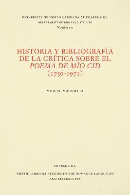 bokomslag Historia y bibliografa de la crtica sobre el Poema de mo Cid (1750-1971)