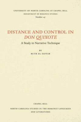 Ruth El Saffar - Distance and Control in Don Quixote, Häftad
