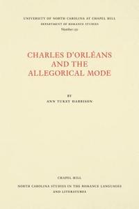 bokomslag Charles d'Orlans and the Allegorical Mode