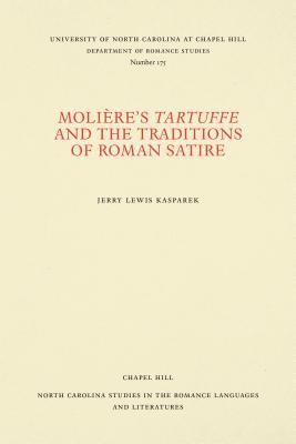 Molire's Tartuffe and the Traditions of Roman Satire 1
