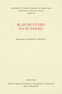 Moraima de Semprún Donahue - Blas De Otero En Su Poesía, Häftad