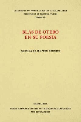 Moraima de Semprún Donahue, Moraima de Semprun Donahue - Blas De Otero En Su Poesía, Häftad
