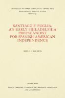 bokomslag Santiago F. Puglia, an Early Philadelphia Propagandist for Spanish American Independence