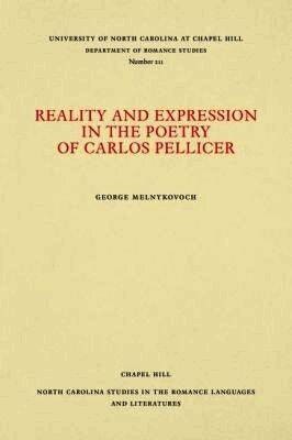 Reality and Expression in the Poetry of Carlos Pellicer