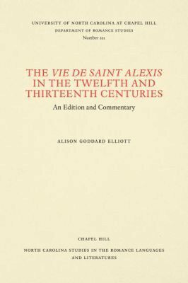 Alison Goodard Elliott - Vie De Saint Alexis in the Twelfth and Thirteenth Centuries, Häftad