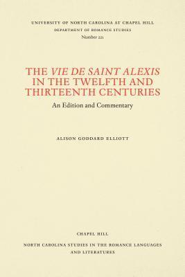 bokomslag The Vie De Saint Alexis in the Twelfth and Thirteenth Centuries