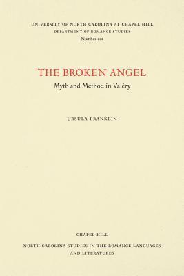 bokomslag The Broken Angel: Myth and Method in Valéry