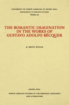 Romantic Imagination in the Works of Gustavo Adolfo Becquer