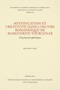 bokomslag Mystification Et Creativite Dans L'Oeuvre Romanesque De Marguerite Yourcenar