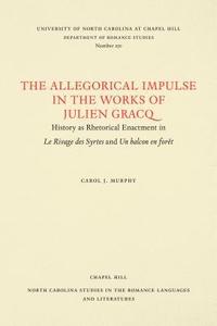 bokomslag The Allegorical Impulse in the Works of Julien Gracq