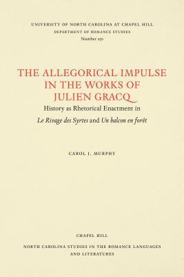 bokomslag The Allegorical Impulse in the Works of Julien Gracq