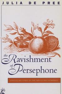 bokomslag Ravishment of Persephone: Epistolary Lyric in the Sihcle Des Lumihres