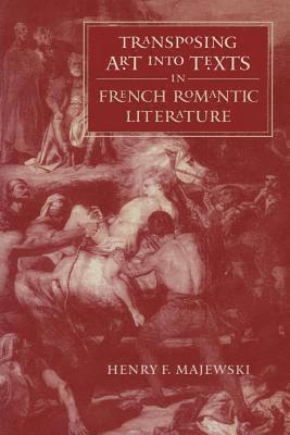 bokomslag Transposing Art Into Texts in French Romantic Literature
