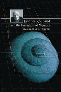 bokomslag Jacques Roubaud and the Invention of Memory