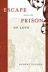 bokomslag Escape from the Prison of Love