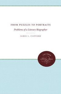 bokomslag From Puzzles to Portraits: Problems of a Literary Biographer
