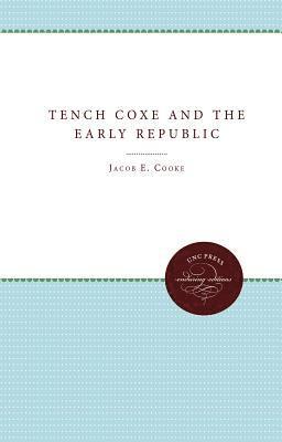 bokomslag Tench Coxe and the Early Republic