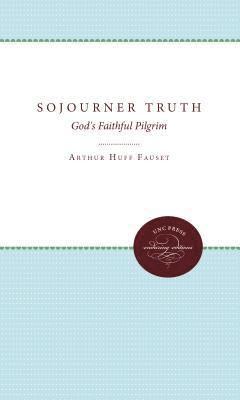 bokomslag Sojourner Truth: God's Faithful Pilgrim
