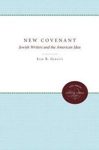 bokomslag The New Covenant: Jewish Writers and the American Idea