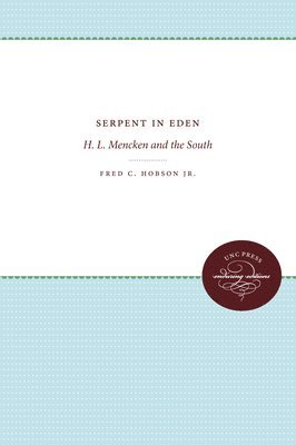 bokomslag Serpent in Eden: H. L. Mencken and the South