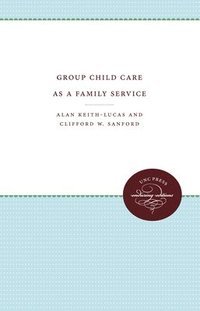 bokomslag Group Child Care as a Family Service