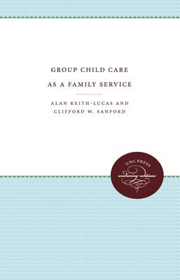 Group Child Care as a Family Service 1