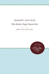 bokomslag Tragedy and Fear