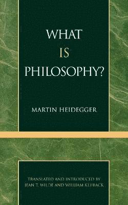 Martin Heidegger - What is Philosophy?, Häftad