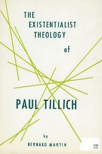 bokomslag The Existential Philosophy of Paull Tillich
