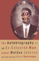 James Weldon Johnson - The Autobiography of an Ex-Coloured Man, Häftad