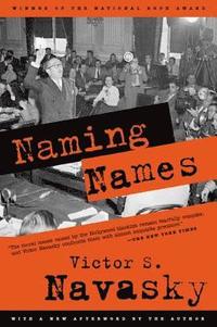 bokomslag Naming Names: With a New Afterword by the Author
