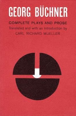 Georg Buchner: Complete Plays and Prose 1