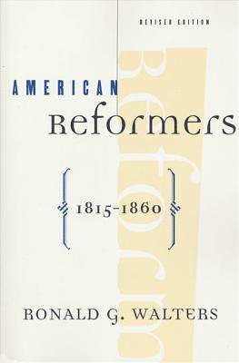 American Reformers, 1815-1860, Revised Edition 1