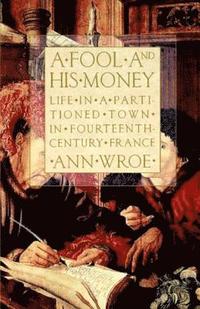 bokomslag A Fool and His Money
