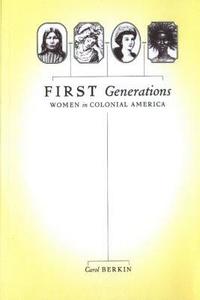 bokomslag First Generations: Women in Colonial America