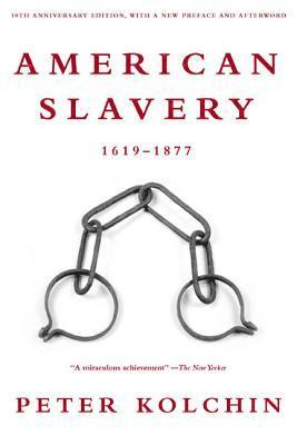 Peter Kolchin - American Slavery 1619-1877, Häftad