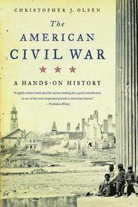 bokomslag The American Civil War: A Hands-On History