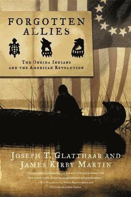 bokomslag Forgotten Allies: The Oneida Indians and the American Revolution