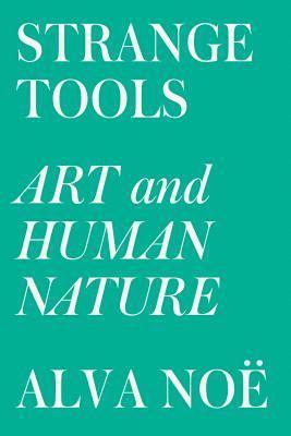 bokomslag Strange Tools: Art and Human Nature