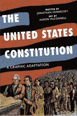 bokomslag The United States Constitution: A Graphic Adaptation
