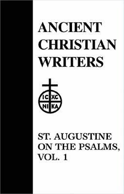 29. St. Augustine on the Psalms, Vol. 1 1