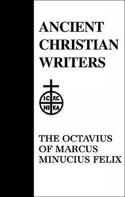 39. The Octavius of Marcus Minucius Felix, Inbunden