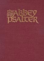 John Eudes Bamberger - The Abbey Psalter: The Book of Psalms Used by the Trappist Monks of Genesse Abbey, Inbunden