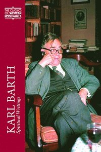 bokomslag Karl Barth Spiritual Writings