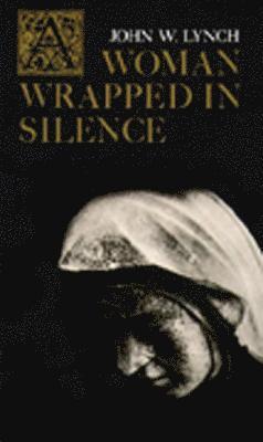 bokomslag Woman Wrapped in Silence