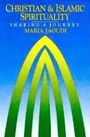 Maria Jaoudi - Christian and Islamic Spirituality, Häftad