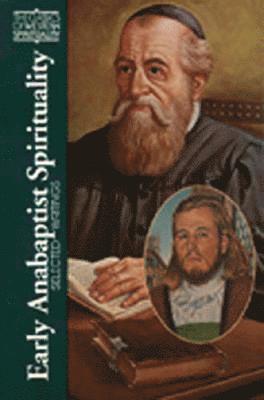 bokomslag Early Anabaptist Spirituality