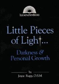 bokomslag Rupp, J: Little Pieces of Light...Darkness and Personal Grow