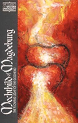 Mechthild of Magdeburg, Häftad